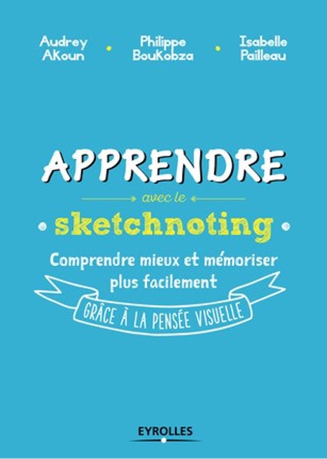 Apprendre à apprendre avec le sketchnoting Apprendre à apprendre avec le sketchnoting