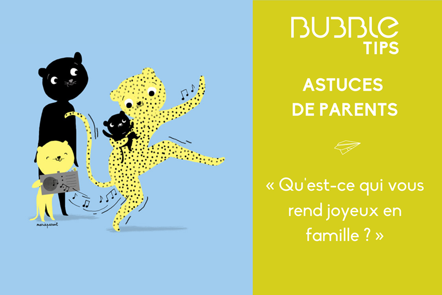 Qu'est-ce qui vous rend heureux en famille ?