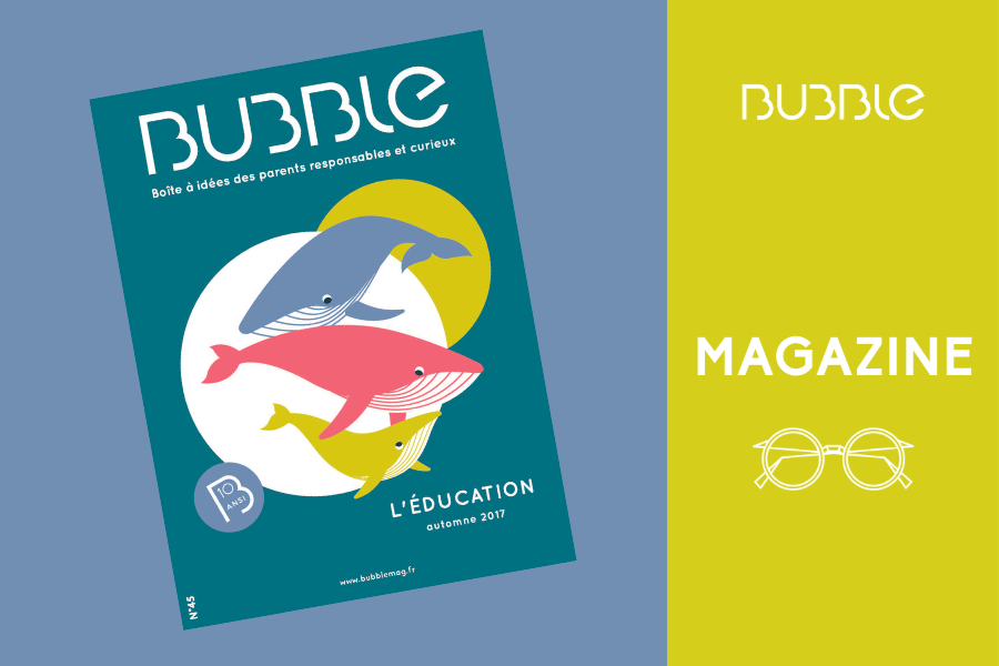 L'Éducation / Magazine Bubble #45