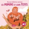 Livre sonore pour enfant  les mamans et leurs petits, Sassi Junior