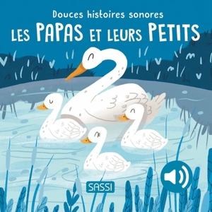 Livre sonore pour enfant  les papas et leurs petits, Sassi Junior 1