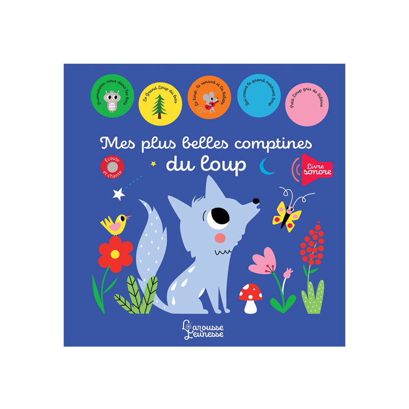 Livre Mes Plus Belles Comptines De Loup Larousse Jeunesse Pour Enfant De 1 An A 3 Ans Oxybul Eveil Et Jeux