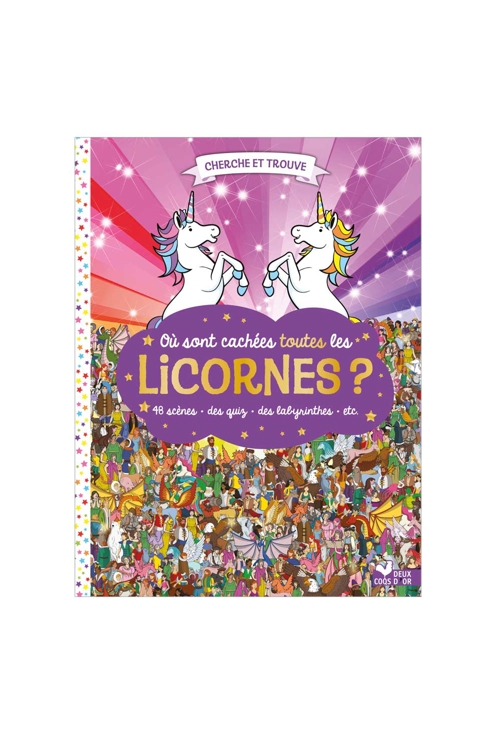 Livre Où sont cachées toutes les licornes ? - Deux Coqs d’Or 1