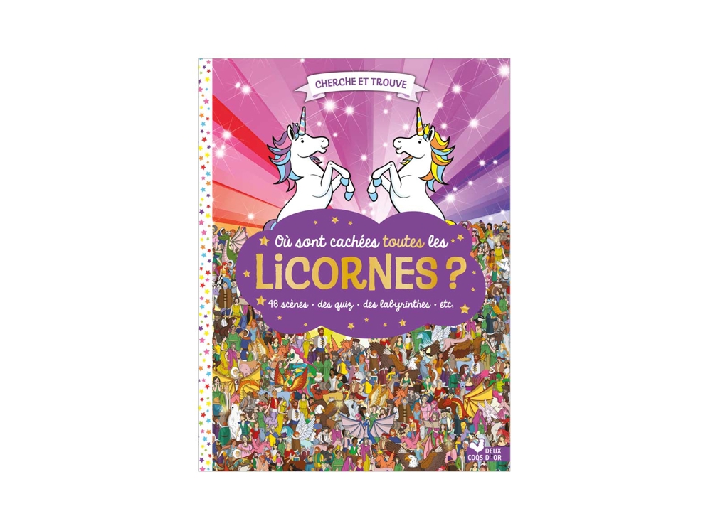 Livre Où sont cachées toutes les licornes ? - Deux Coqs d’Or 1