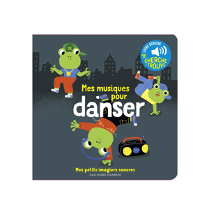 Livre Sonore mes musiques pour danser - Gallimard Jeunesse 1