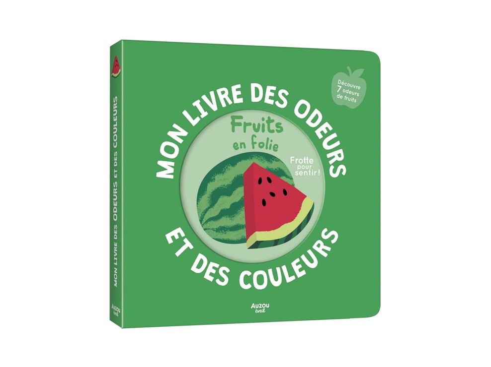 Livre Mon livre des odeurs et des couleurs, fruits en folie - Auzou 1
