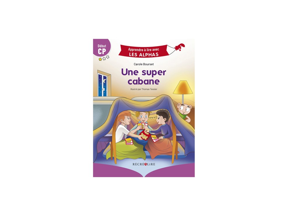Livre Une super cabane - Les Alphas Récréalire 1