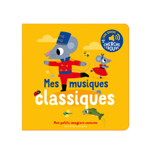 Livre Mes musiques classiques - Gallimard Jeunesse 1