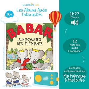 Album audio Babar aux royaumes des éléphants Lunii 1