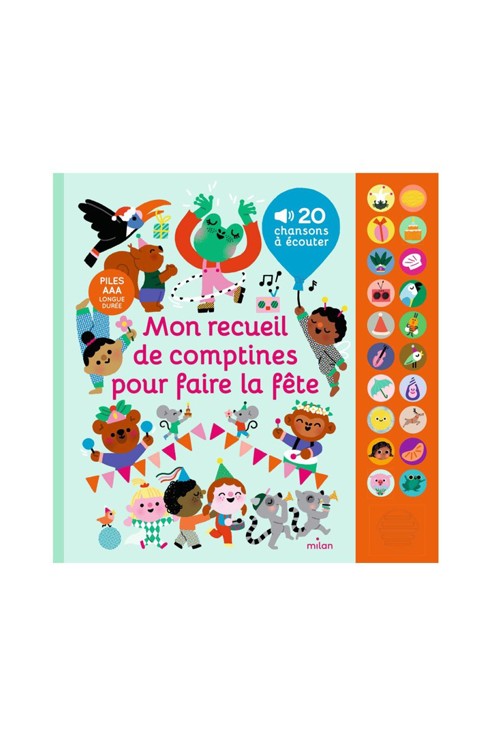 Mon recueil de comptines pour faire la fête - Milan Jeunesse 1
