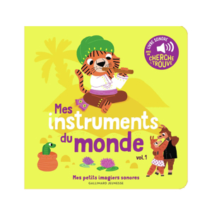 Livre Les instruments du monde T1 - Gallimard Jeunesse 1