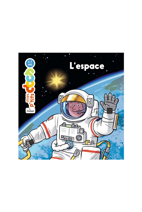 Livre L'espace, mes p'tits docs - Milan Jeunesse 1