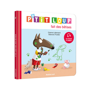 Livre P'tit loup fait des bêtises - Auzou 1