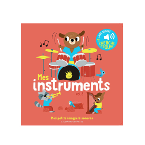 Livre Mes instruments Vol. 2 - Gallimard Jeunesse 1