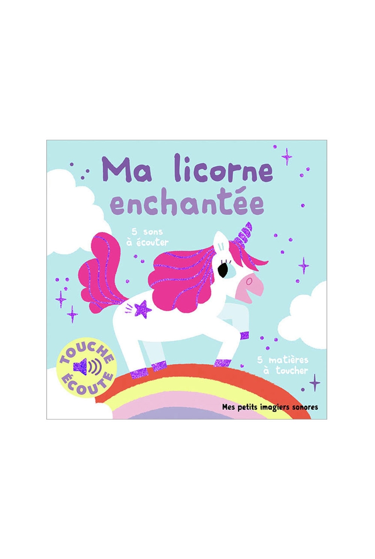 Livre Ma licorne enchantée à toucher - Gallimard Jeunesse 1