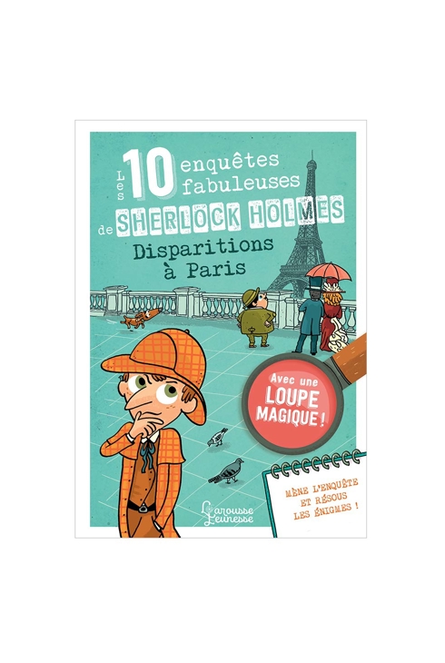 Livre Les 10 enquêtes fabuleuses de Sherlock Holmes, Disparitions à Paris 1