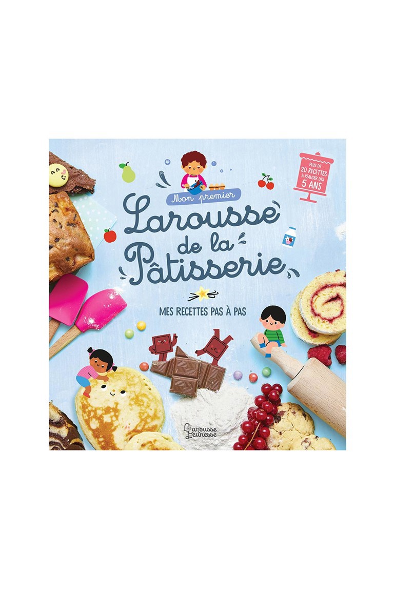 Livre Mon premier Larousse de la pâtisserie Oxybul éveil et jeux