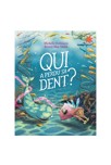 Livre Qui a perdu sa dent ? 1