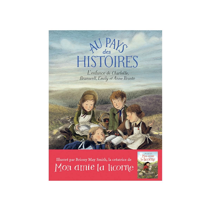 Gallimard Jeunesse - Livre Au pays des histoires, L'enfance de Charlotte, Branwell, Emily et Anne Brontë - De 5 ans à 8 ans - IDKids
