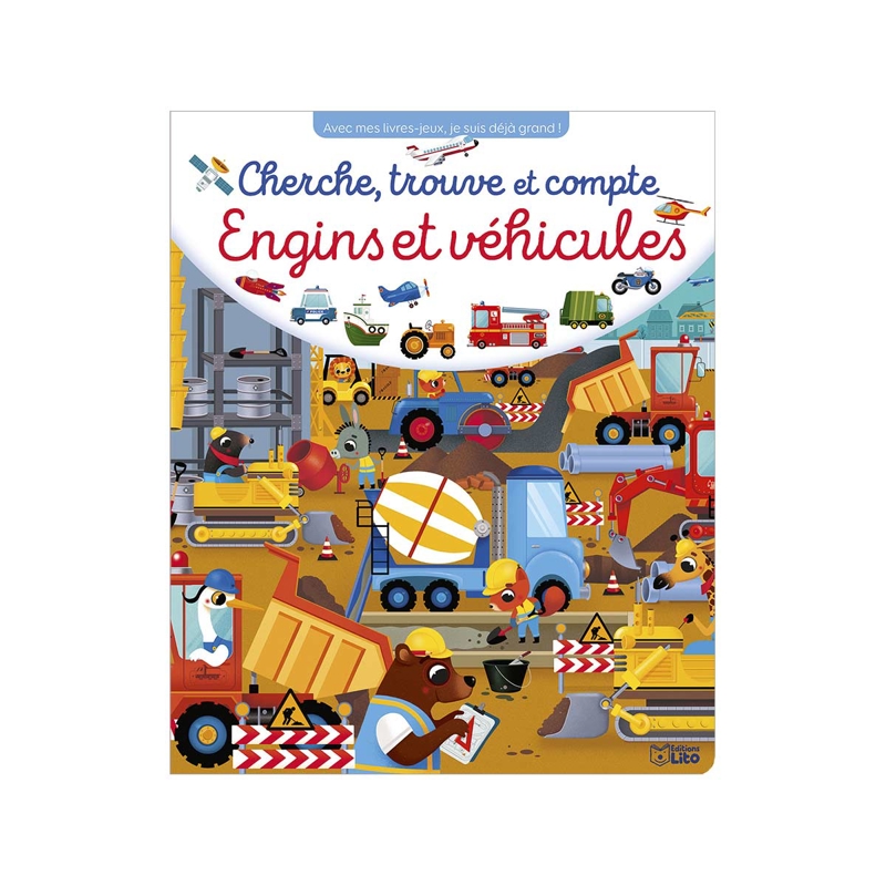 Lito - Livre Cherche, trouve et compte - Engins et véhicules - 2-5 ans
