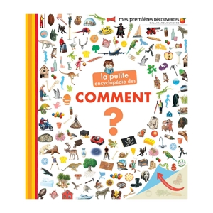 Livre La petite encyclopédie des comment ? 1