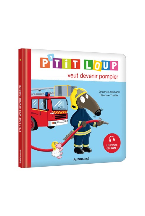 Livre P'tit Loup veut devenir pompier 1