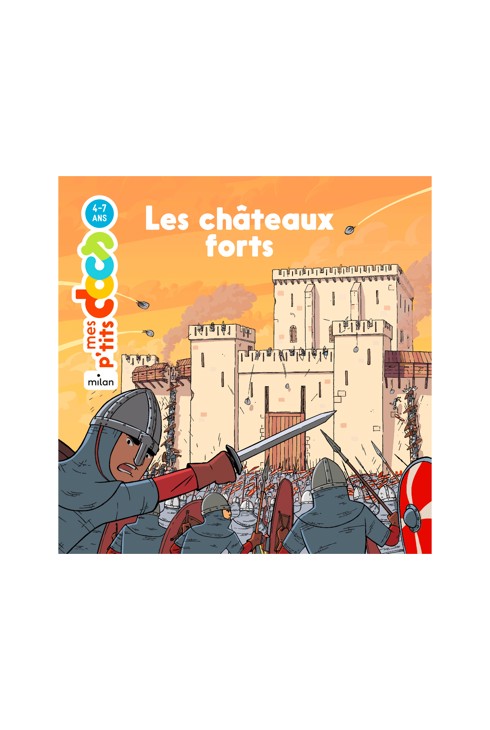Les P'tits docs, les châteaux forts 1
