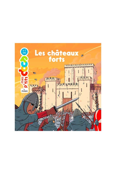 Les P'tits docs, les châteaux forts 1