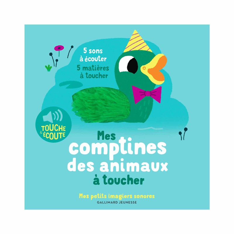Gallimard Jeunesse - Livre Mes comptines des animaux à toucher, 5 sons à écouter, 5 matières à toucher - De 1 an à 3 ans