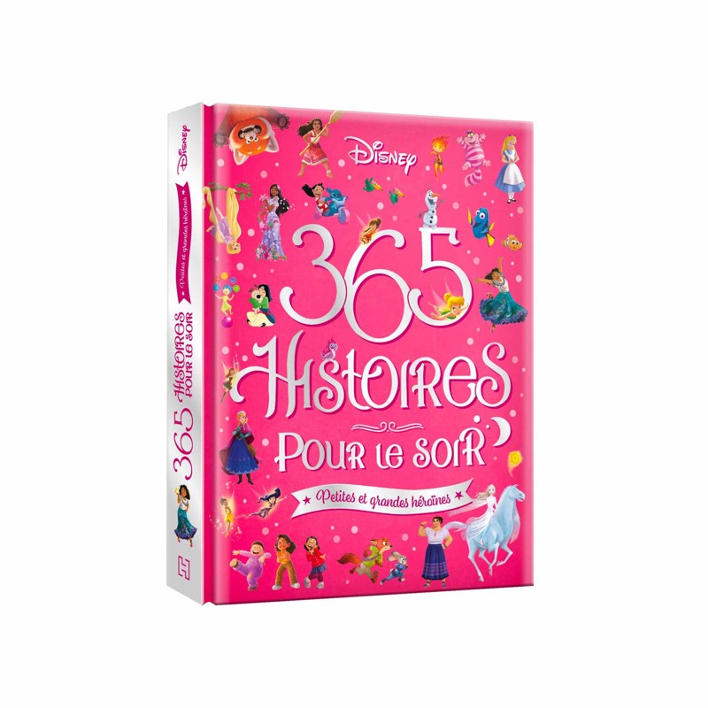 Disney Hachette - Livre Disney 365 histoires pour le soir, petites et grandes héroines - De 3 ans à 6 ans