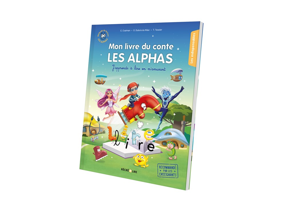 Mon livre du conte Les Alphas, j'apprends à lire en m'amusant 1