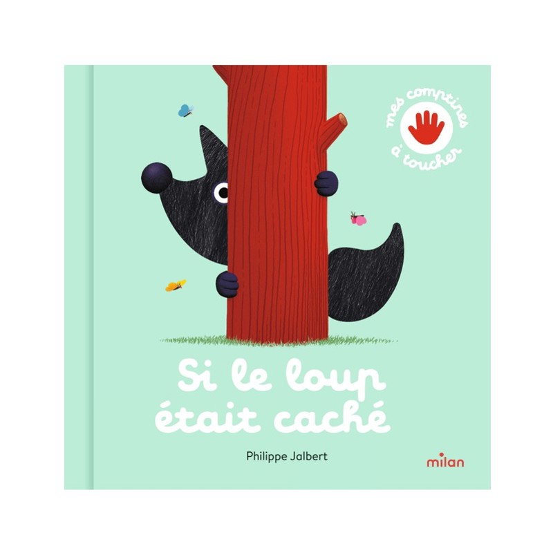 Milan Jeunesse - Livre Si le loup était caché