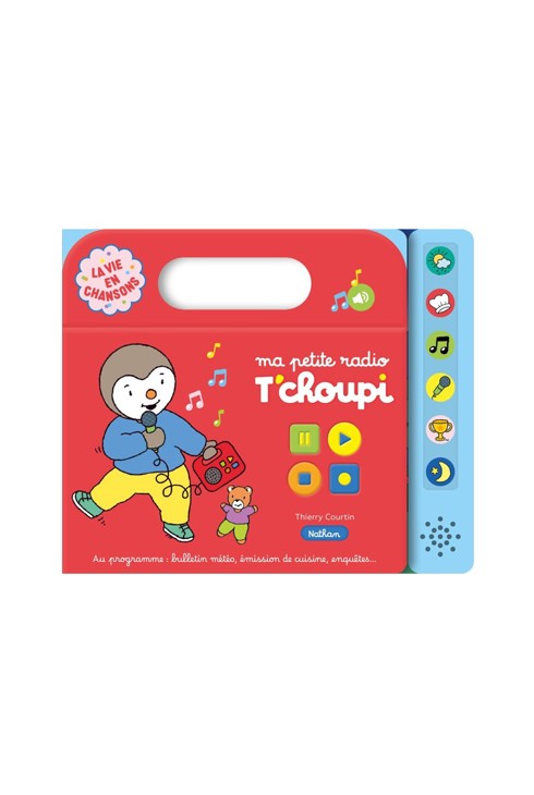 Livre radio sonore T'choupi la vie en chansons 1
