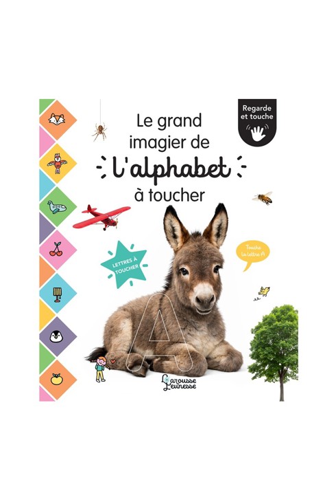 Livre Le grand imagier de l'alphabet à toucher, regarde et touche 1