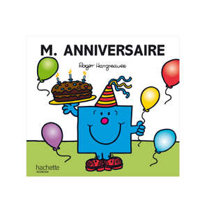 Livre Monsieur Anniversaire - Hachette Jeunesse 1