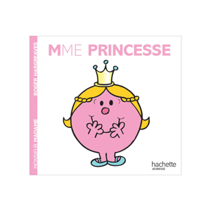 Livre Madame Princesse - Hachette Jeunesse 1