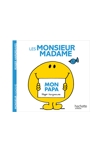 Livre Mon papa Les Monsieur Madame - Hachette Jeunesse 1