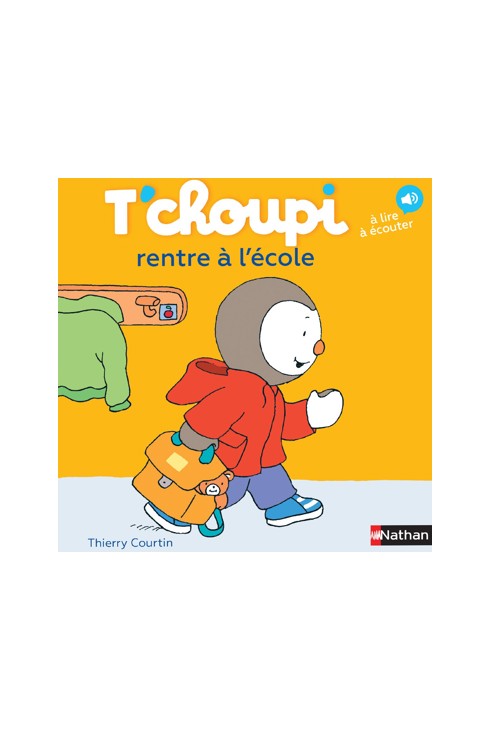 Livre sonore T'choupi rentre à l'école