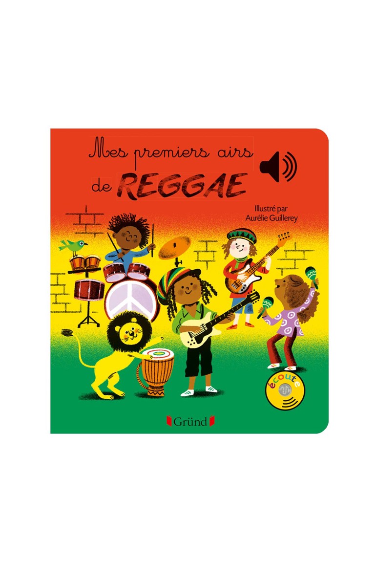 Livre sonore Mes premiers airs de reggae - Gründ 1