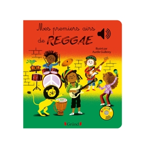 Livre sonore Mes premiers airs de reggae - Gründ 1