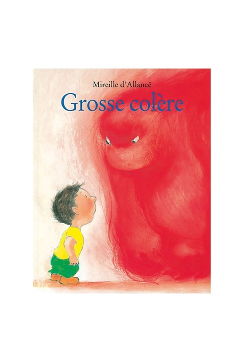Livre Grosse colère - L'école des loisirs 1