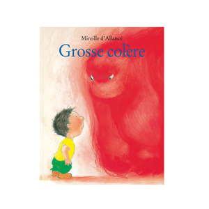 Livre Grosse colère - L'école des loisirs 1