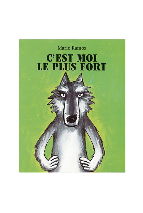 Livre C'est moi le plus fort - L'école des loisirs 1