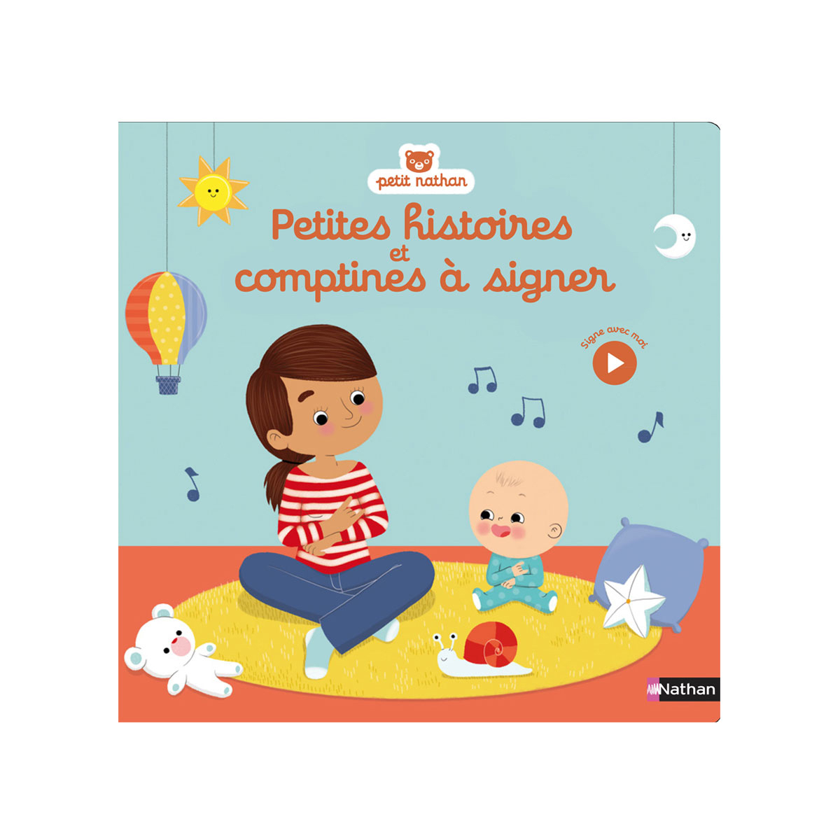 Livre Petites Histoires Et Comptines A Signer Nathan Jeunesse Pour Enfant De 6 Mois A 2 Ans Oxybul Eveil Et Jeux