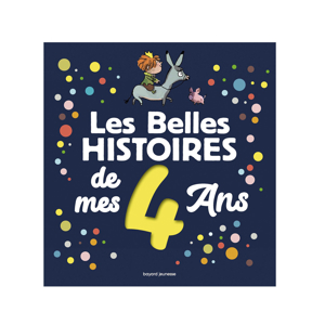 Livre Les belles histoires de mes 4 ans - Bayard Jeunesse 1