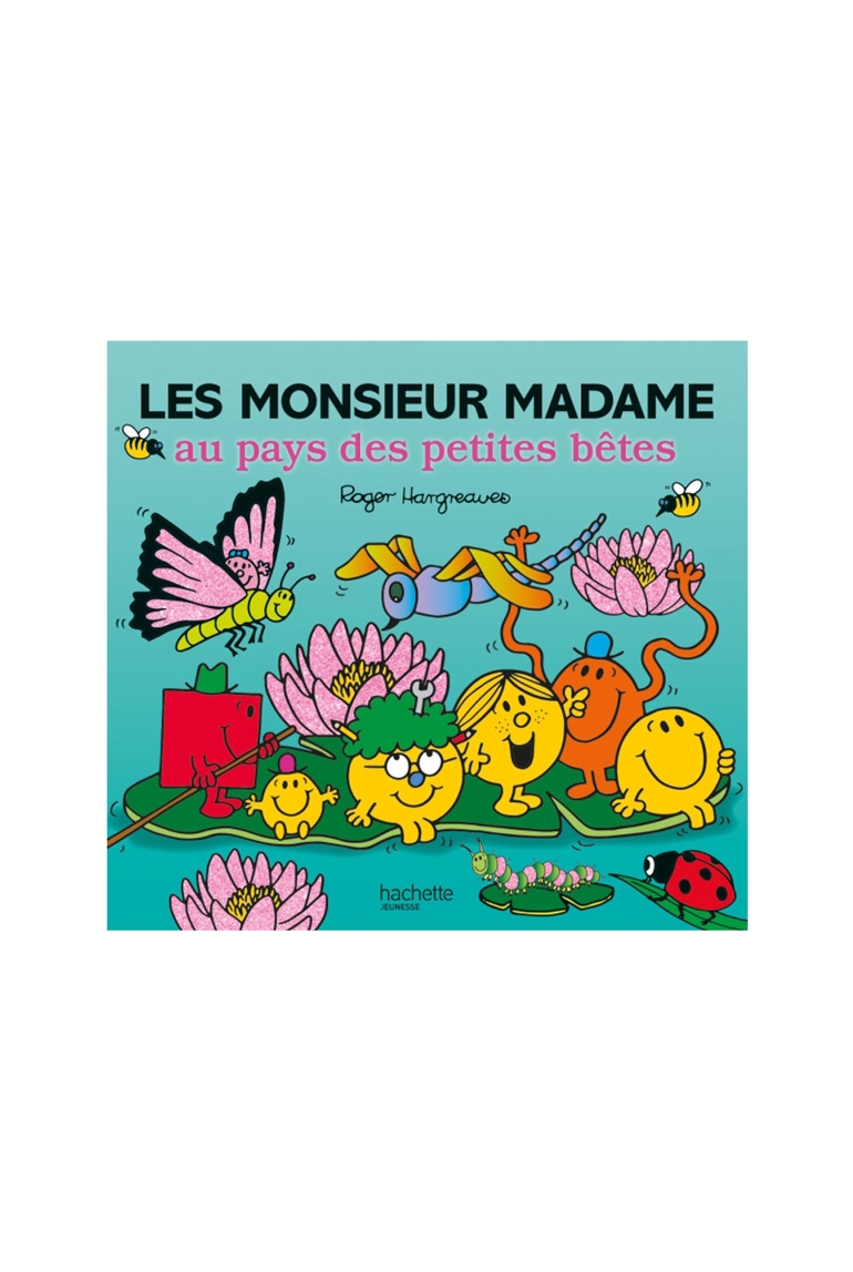 Livre Les monsieur madame au pays des petites bêtes - Hachette Jeunesse 1