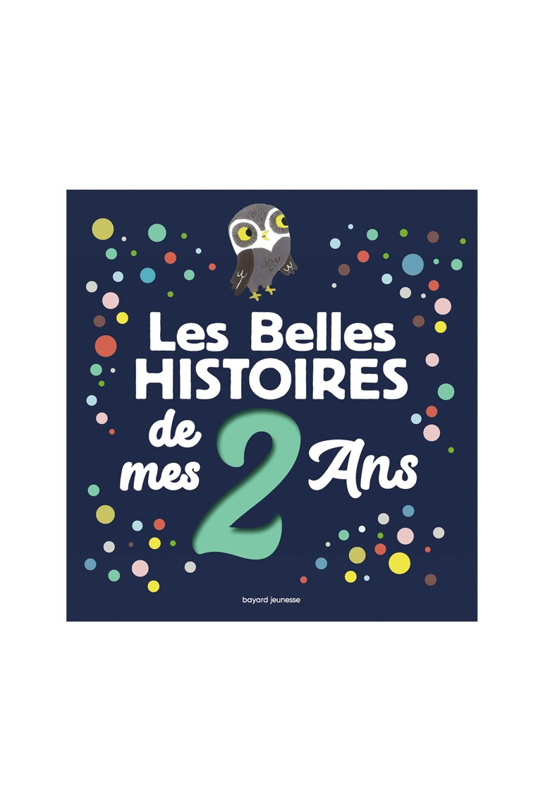 Livre Les belles histoires de mes 2 ans - Bayard Jeunesse 1