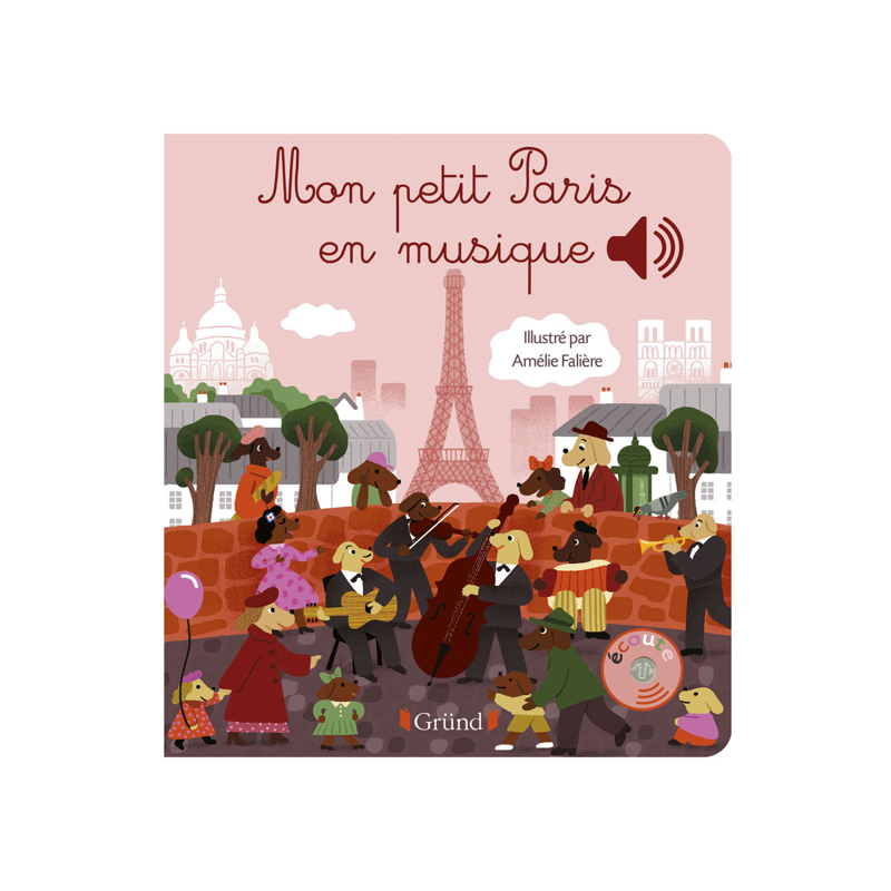 Livre Mon petit Paris en musique - Gründ