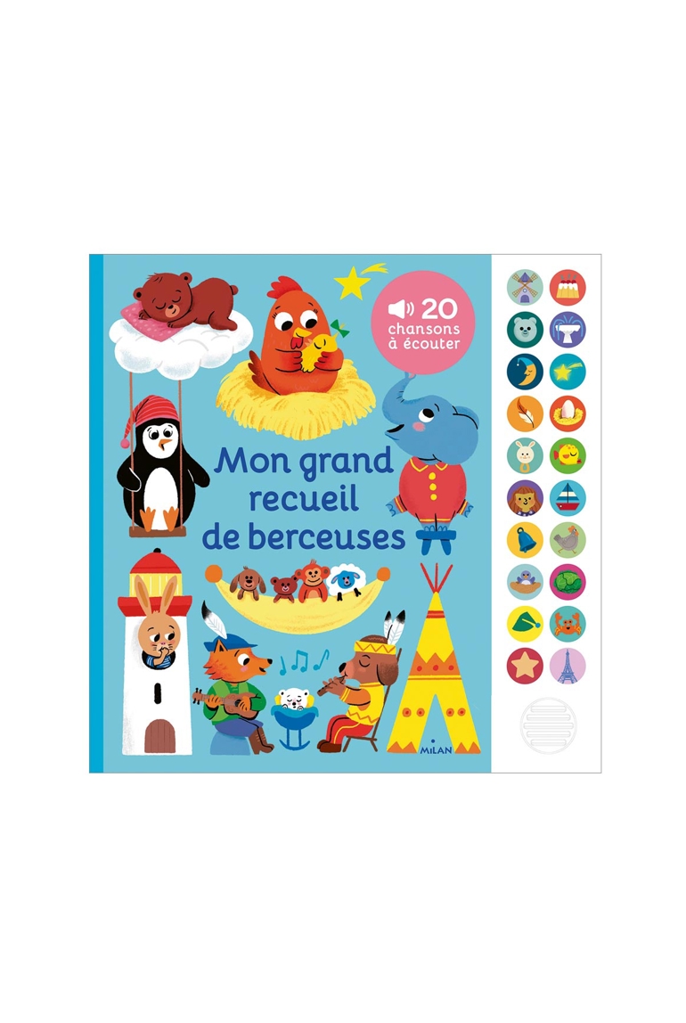 Livre sonore Mon grand recueil de berceuses - Milan Jeunesse 1